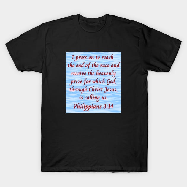 Bible Verse Philippians 3:14 T-Shirt by Prayingwarrior